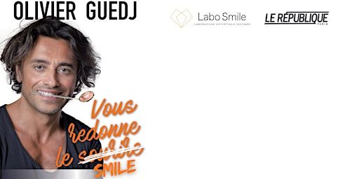 Laboratoire Smile X Olivier Guedj – vous redonne le Smile | 25 Pl. de la République