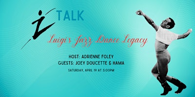 Z Talk - Luigi's Jazz Dance Legacy with Joey Doucette and Hama | Zohar Dance Company