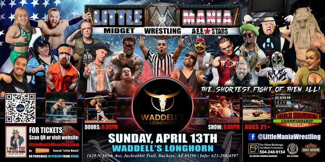 Buckeye, AZ - Little Mania Midget Wrestling @ Waddell's Longhorn | Waddell's Longhorn