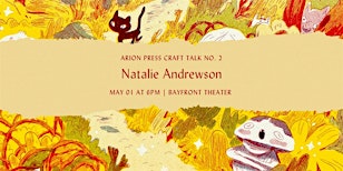Arion Press Craft Talk with Natalie Andrewson | Bayfront Theater