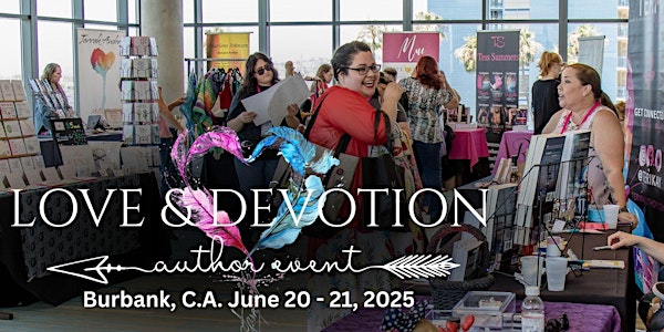 Love & Devotion 2025 Burbank - The 2-Day Con | Los Angeles Marriott Burbank Airport