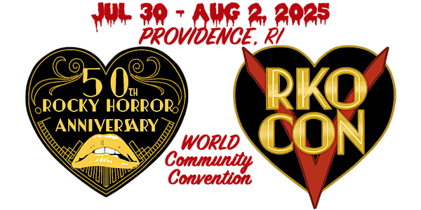 50th Anniversary Rocky Horror Convention - RKO CON 5 | Providence Marriott Downtown