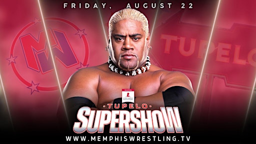 AUG. 22 | Tupelo SuperShow featuring Rikishi benefiting St. Jude | Tupelo Furniture Market