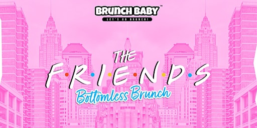 The Friends Bottomless Brunch - Manchester | Freight Island