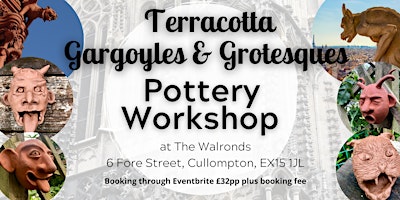 Gargoyles and Grotesques Pottery Workshop | The Walronds