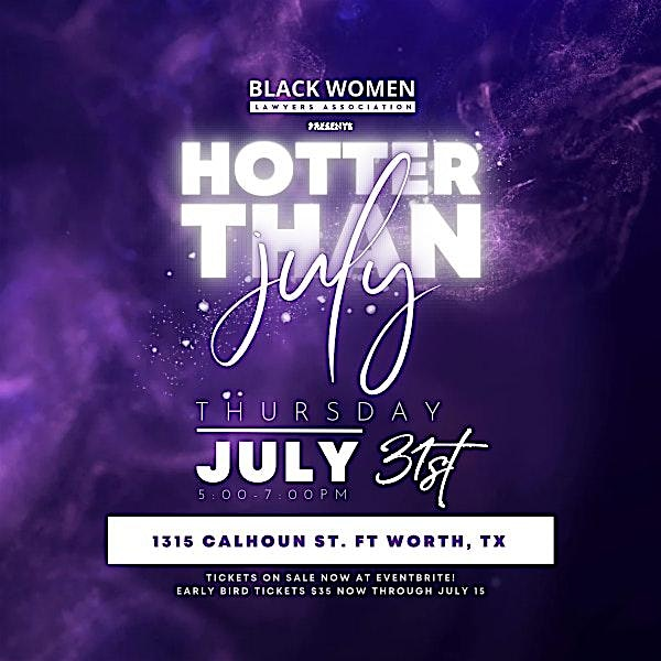 BWL Presents: Hotter Than July 2025 | 1315 Calhoun St