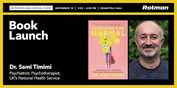 Dr. Sami Timimi on 'Searching for Normal: Understanding Mental Health' | Rotman School of Management + Livestream