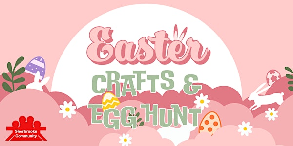 Easter Crafts & Egg Hunt | Sherbrooke Community League