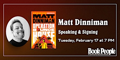 BookPeople Presents: Matt Dinniman - Operation Bounce House | First Baptist Church of Austin