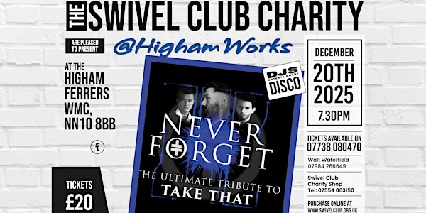 NEVER FORGET - Take That Tribute | Higham Ferrers Working Mens Club