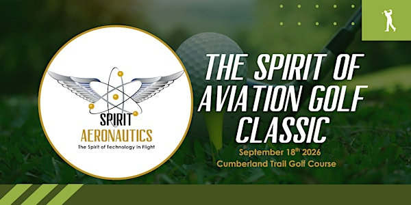 The Spirit of Aviation Golf Classic presented by Spirit Aeronautics | Cumberland Trail Golf Club