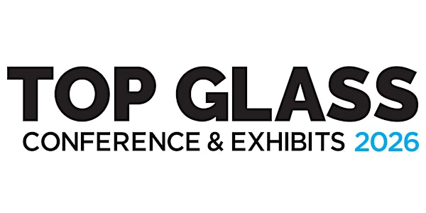 Top Glass Conference & Exhibits | The International Centre