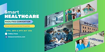 Smart Healthcare Facilities Convention 2026 | DoubleTree by Hilton Hotel Dallas - Market Center