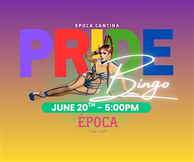 Drag Queens & BINGO | Epoca Street Tacos & Sports Cantina