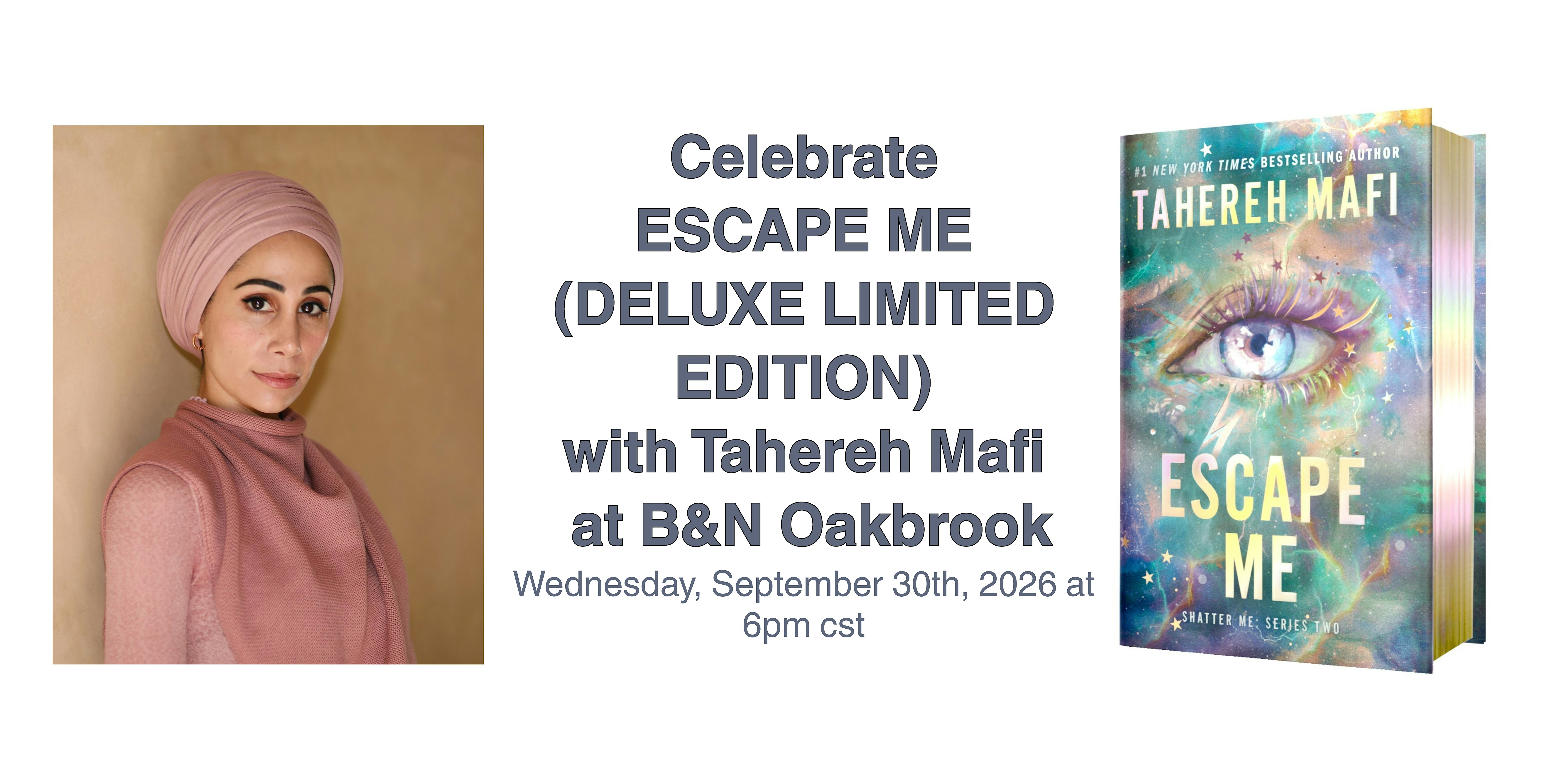 Celebrate ESCAPE ME with Tahereh Mafi at B&N Oakbrook! | Barnes & Noble - Oakbrook Center (Oak Brook, IL)