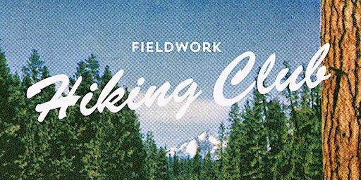 Fieldwork Hiking Club | Lake Anza Parking Lot