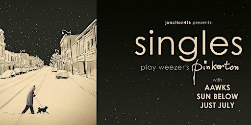 SINGLES preform WEEZER PINKERTON ALBUM w/ AAWKS, SUN BELOW, & JUST JULY | Junction Underground