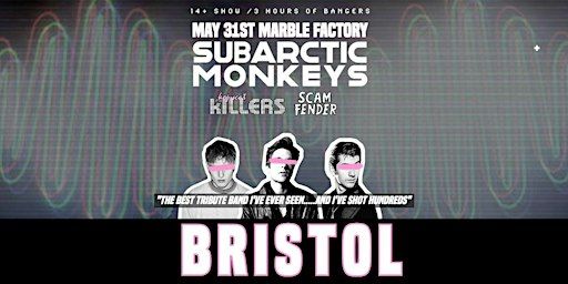 Arctic Monkeys Tribute Band - Bristol - May 31st 2024 | Marble Factory
