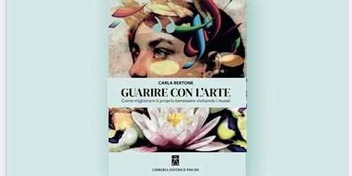 Presentazione del libro”Guarire con l’arte” | Via Belfiore, 61