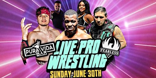 Fearless Pro Wrestling: Fight With Pride | 1901 S Pruett St