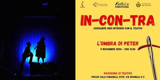 L'ombra di Peter | Rassegna "IN-CON-TRA" | Via G. B. Brunelli, 2