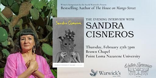 Sandra Cisneros 30th Anniversary Writers Symposium by the Sea w/Dean Nelson | Brown Chapel - Point Loma Nazarene University
