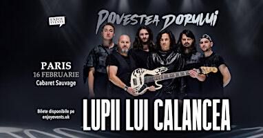 LUPII LUI CALANCEA | PARIS | Povestea Dorului | 16.02.2025 | Cabaret Sauvage