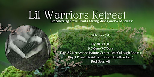 Lil Warriors Retreat | Kerry Wood Nature Centre