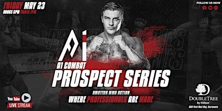 A1 COMBAT PROSPECT SERIES AMATEUR MMA | Doubletree by Hilton Hotel