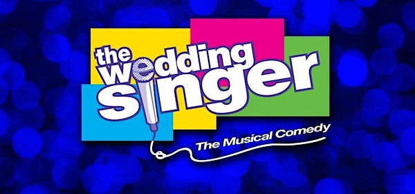 The Wedding Singer | New Canaan High School