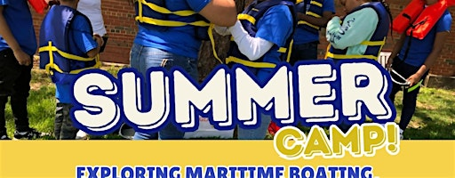 "FUN, EXCITING, INTERACTIVE" YOUTH BOATERS-MARITIME CAMP! | Patriots Technology Training
