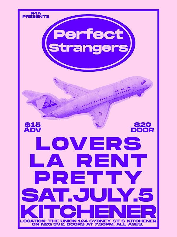 PERFECT STRANGERS! LIVE IN KITCHENER! W/ LOVERS, LA RENT, PRETTY | The Union
