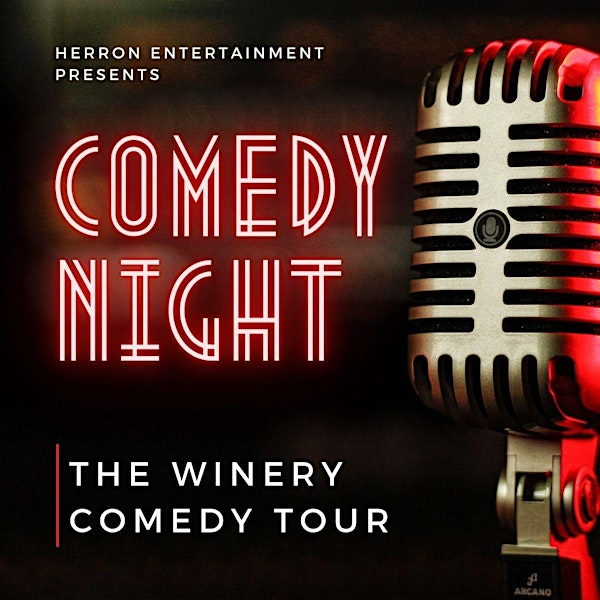 The Winery Comedy Tour at Sonoita Vineyards! | Sonoita Vineyards