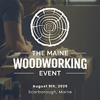 The Maine Woodworking Event | 18 Mitchell Hill Rd