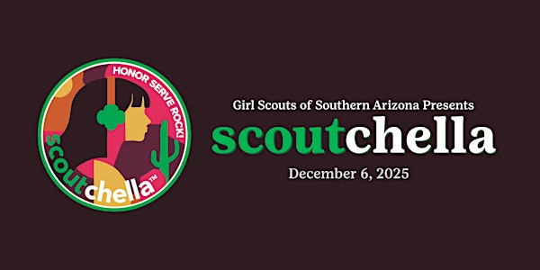 ScoutChella by Girl Scouts of Southern Arizona | Kino Veteran's Memorial Stadium