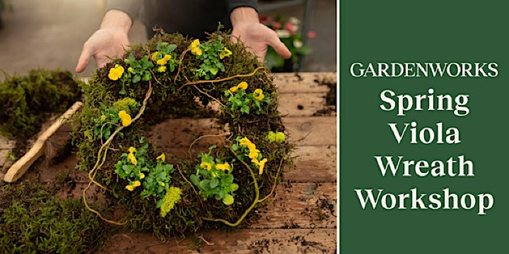 Spring Viola Wreath Workshop at GARDENWORKS Burnaby-Lougheed | GARDENWORKS Burnaby-Lougheed