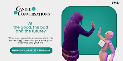 Candid Conversation: AI — the good, the bad and the future? | Texas Wesleyan University Nick and Lou Martin University Center (2nd Floor)