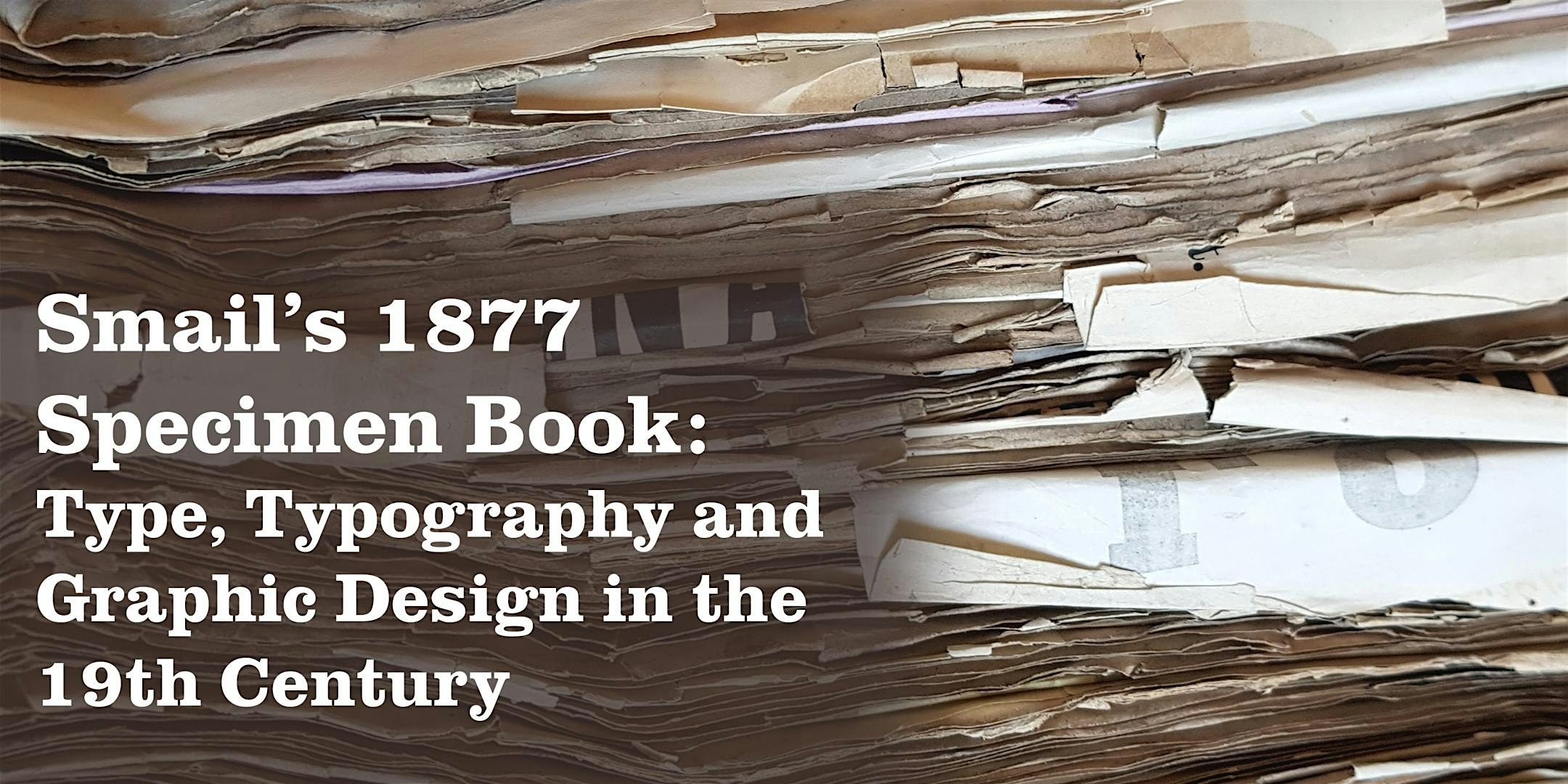 Smail’s 1877 Type Specimens: 19th Century Typography & Graphic Design | Robert Smail's Printing Works (National Trust for Scotland)