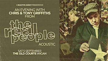 An Evening with Chris & Tony Griffiths from The Real People Acoustic | The Courtroom