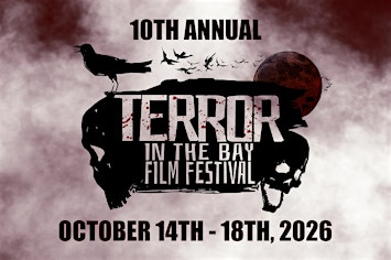 10th Annual Terror in the Bay Film Festival | 24 Court St S