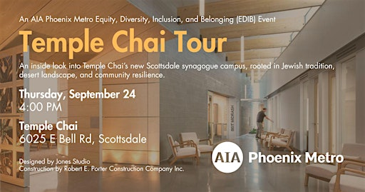 Temple Chai Tour: An AIA Phoenix Metro EDIB Event | Temple Chai