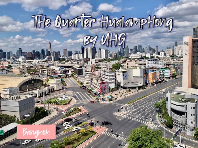 The Quarter HuaLamphong by UHG