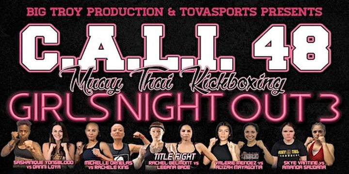 C.A.L.I. 48 MUAYTHAI - GIRLS NIGHT OUT - DOORS OPEN AT 4PM - CALI48 (Commerce) | The Commerce Casino & Hotel