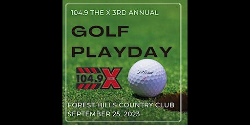 104.9 The X Golf Play Day September 25, 2023 | Forest Hills Country Club