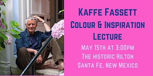 A Kaffe Fassett Lecture- designed to both inspire and motivate | Hilton Santa Fe Historic Plaza