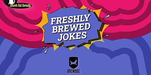 Freshly Brewed Jokes - English Standup Comedy Night | BrewDog Rotterdam