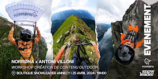NORRØNA x ANTONI VILLONI - WORKSHOP CRÉATION DE CONTENU OUTDOOR - ANNECY | Snowleader Annecy