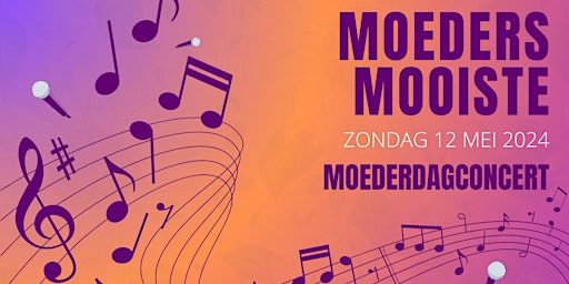 Moederdagconcert 2024: Moeders Mooiste | Schouwburgplein 50