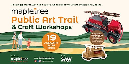 Mapletree Public Art Trail & Craft Workshop (Merryweather Fire Engine) | Mapletree Business City, Plaza