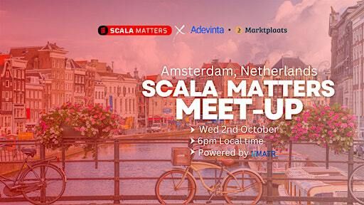 Amsterdam Scala Matters Meet-up | Wibautstraat 224